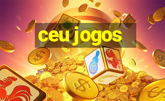 ceu jogos