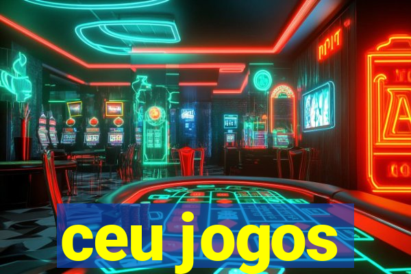 ceu jogos