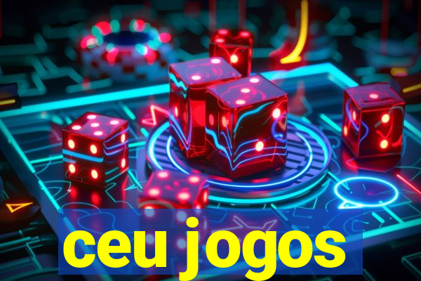 ceu jogos