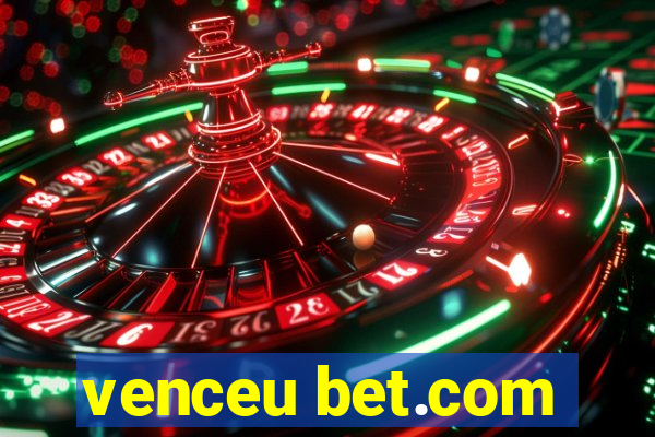 venceu bet.com