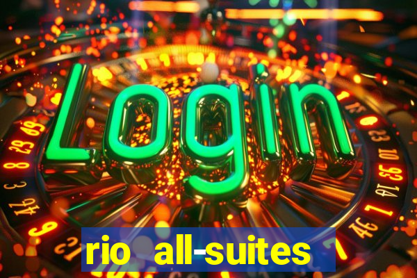 rio all-suites hotel & casino las vegas