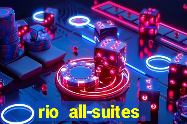 rio all-suites hotel & casino las vegas