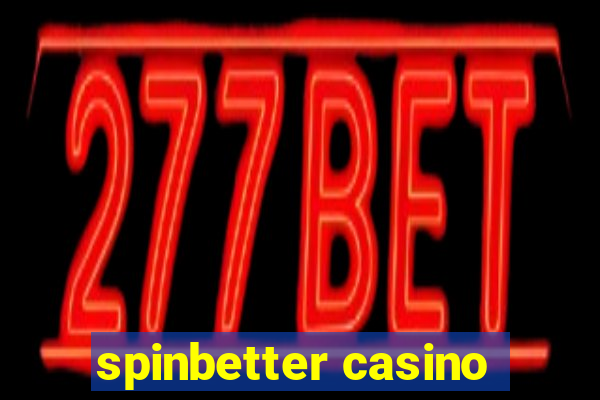 spinbetter casino