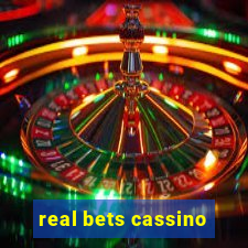 real bets cassino