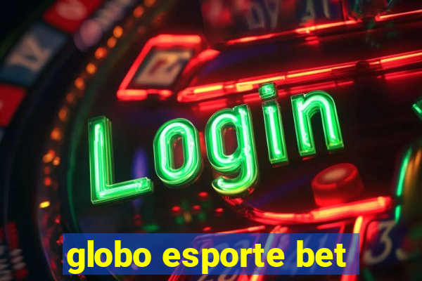 globo esporte bet