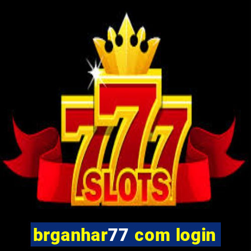 brganhar77 com login