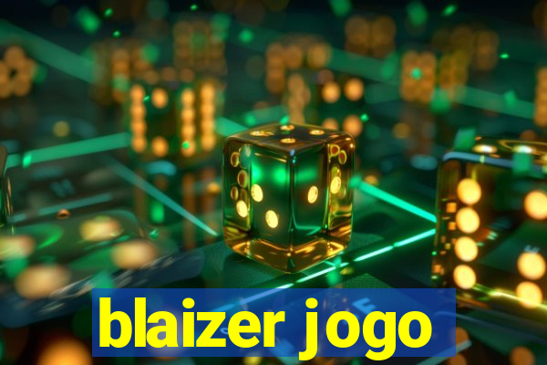 blaizer jogo