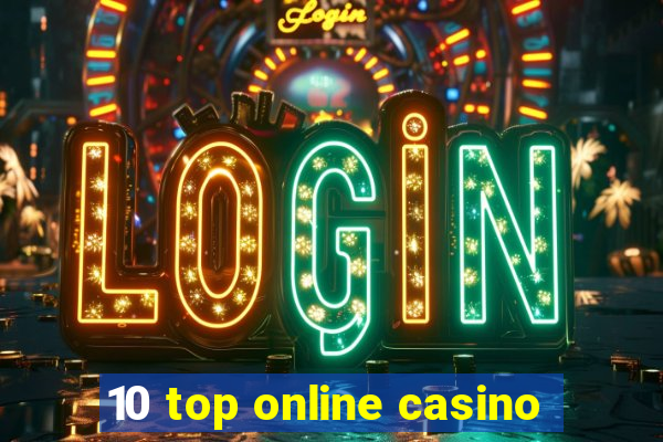 10 top online casino