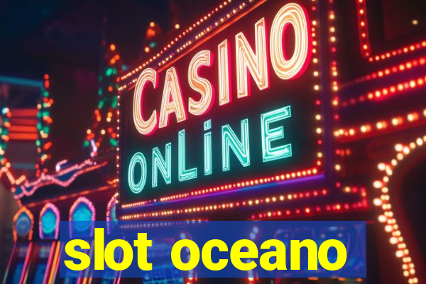 slot oceano