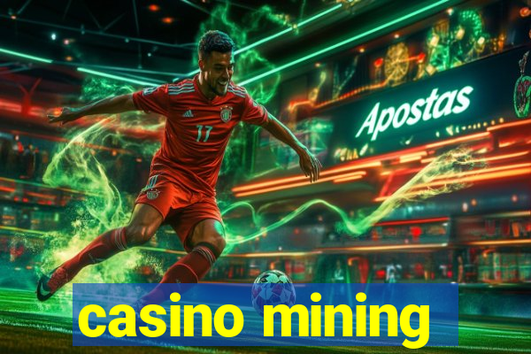 casino mining