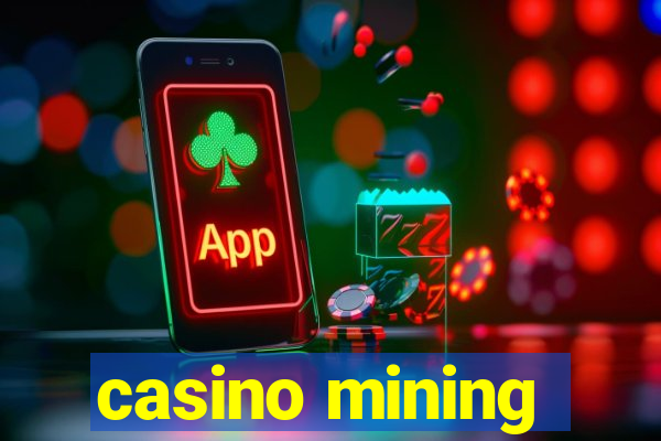 casino mining