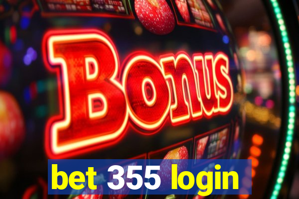 bet 355 login