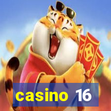 casino 16