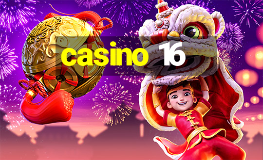 casino 16