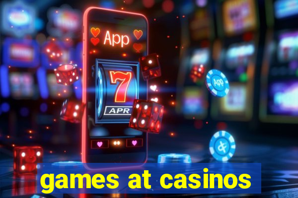 games at casinos