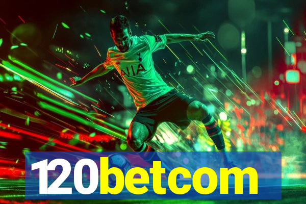 120betcom