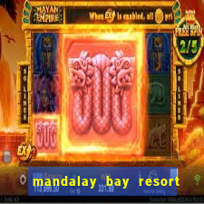 mandalay bay resort hotel and casino