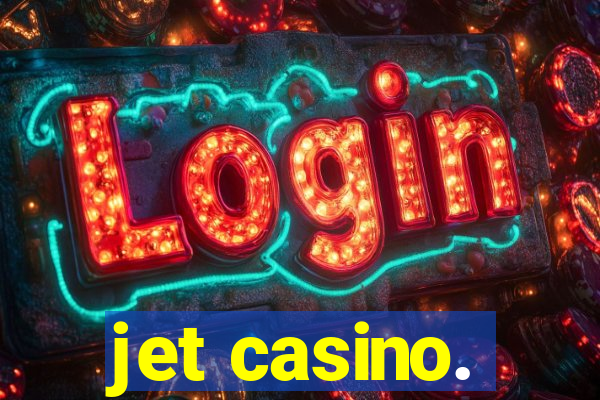 jet casino.