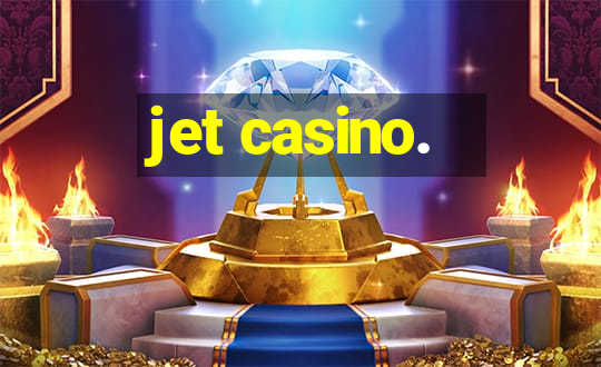 jet casino.