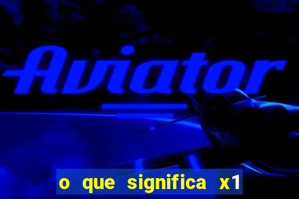 o que significa x1 na vaquejada