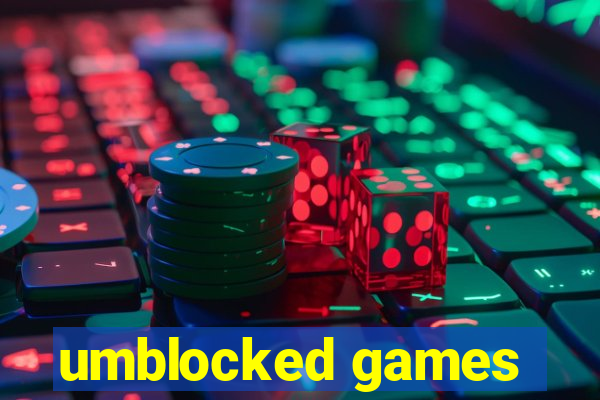 umblocked games