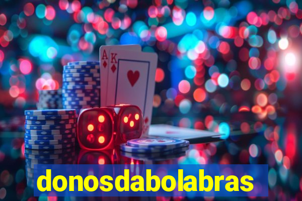 donosdabolabrasil.net