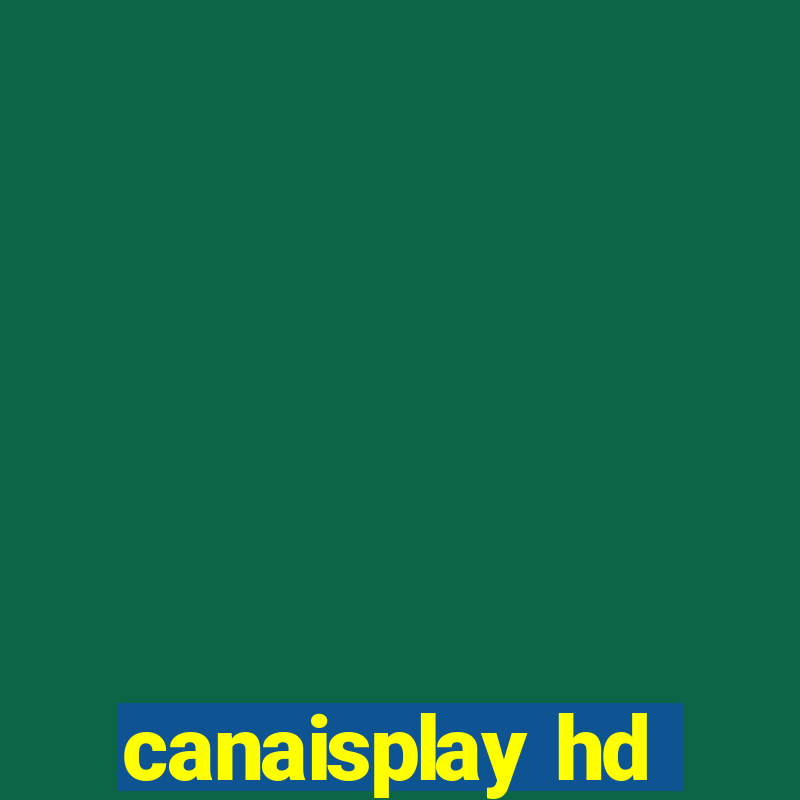 canaisplay hd