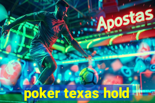 poker texas hold