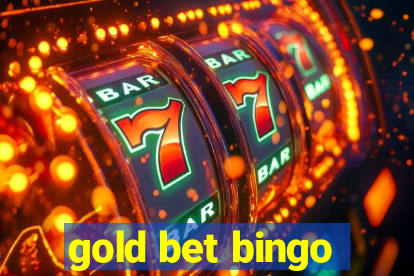 gold bet bingo