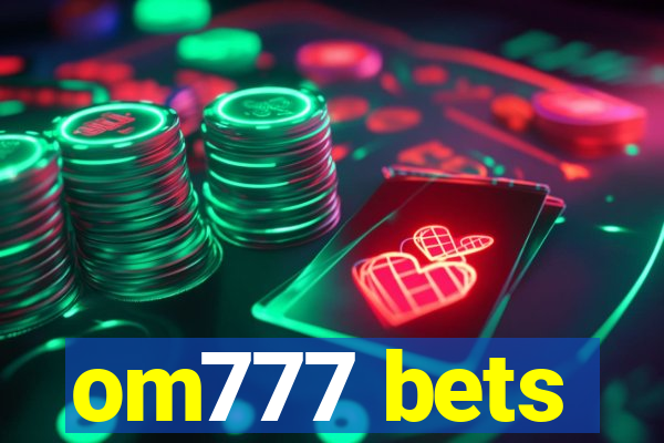 om777 bets