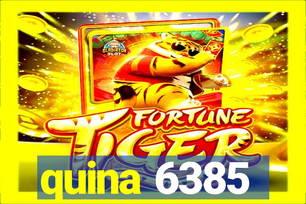 quina 6385