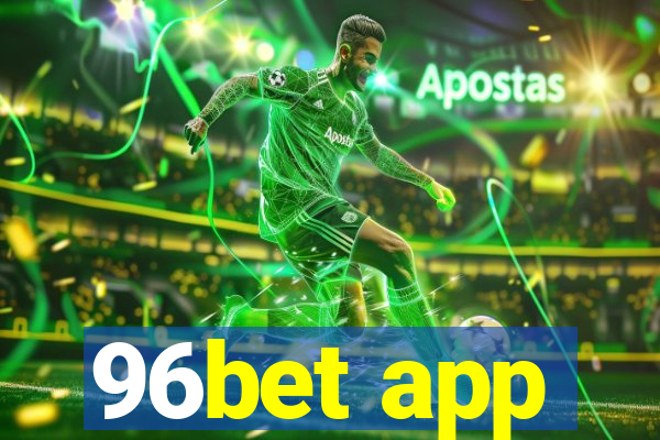 96bet app