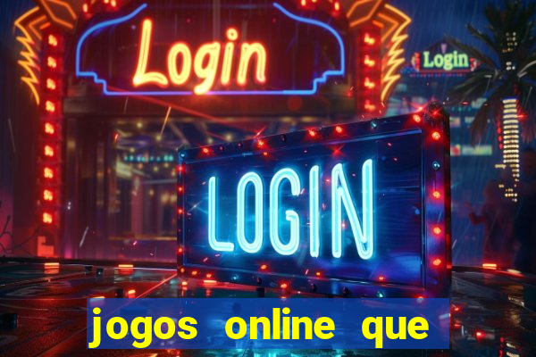 jogos online que estao pagando