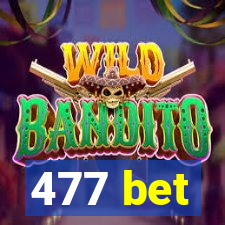 477 bet