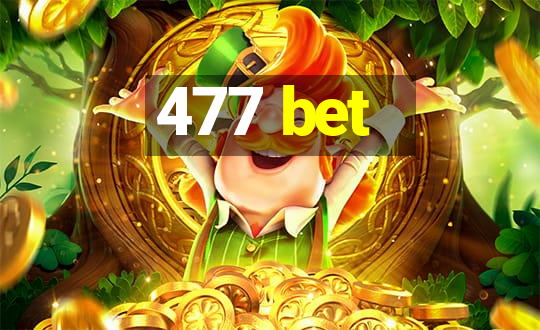 477 bet