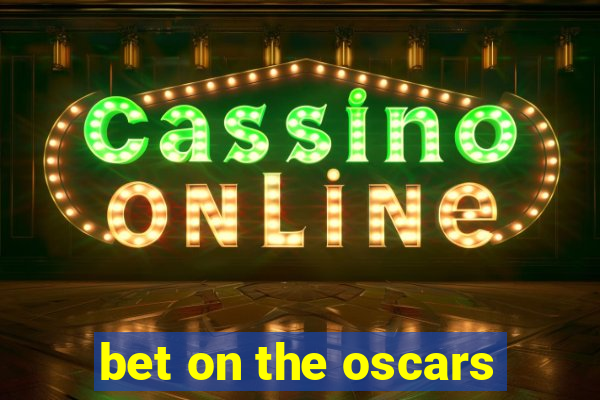 bet on the oscars