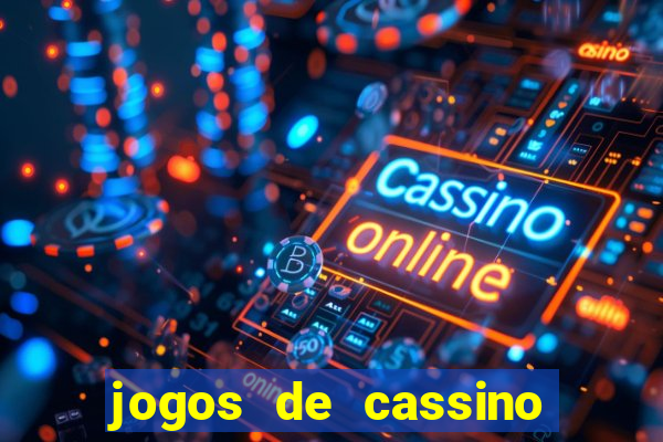 jogos de cassino online com bonus de cadastro