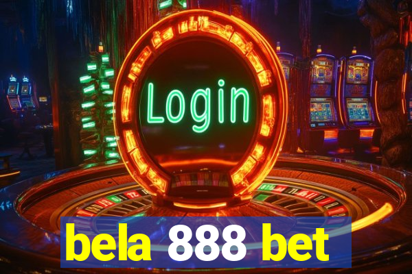 bela 888 bet