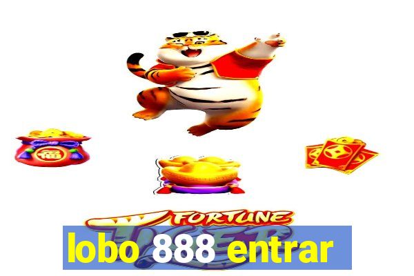 lobo 888 entrar