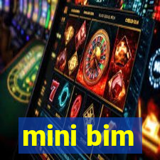 mini bim