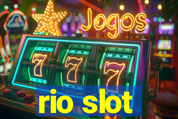 rio slot