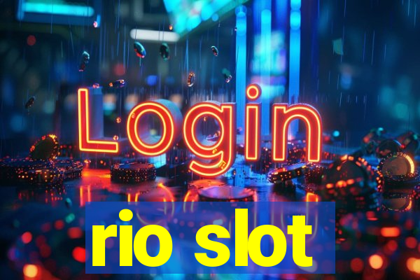 rio slot