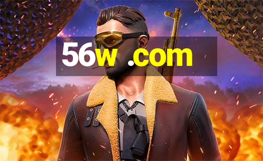 56w .com