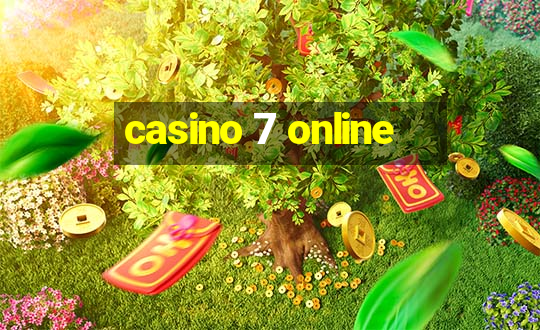 casino 7 online