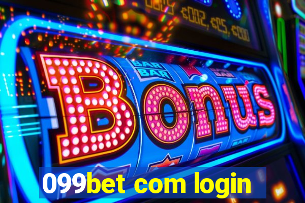 099bet com login