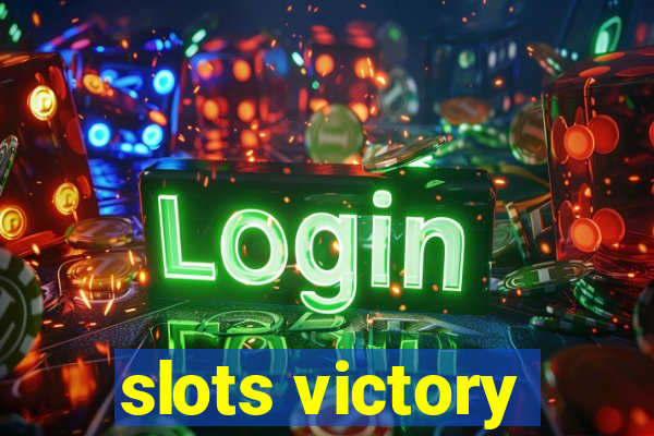 slots victory