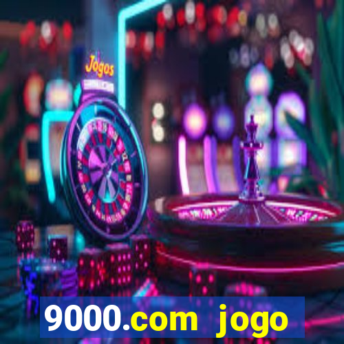 9000.com jogo cassino baixar