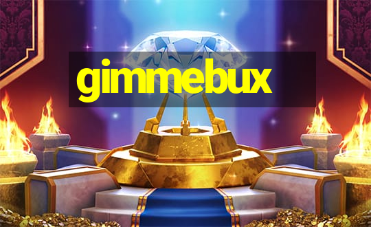 gimmebux