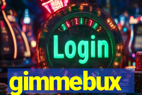 gimmebux