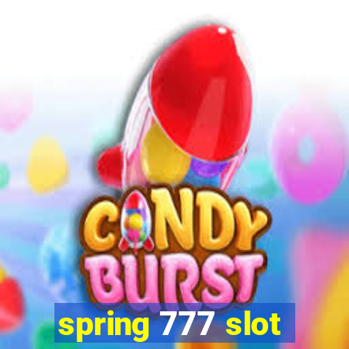 spring 777 slot